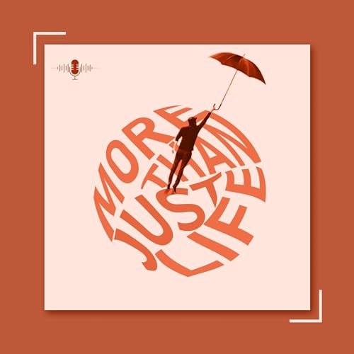 More Than Just Life Podcast cover art