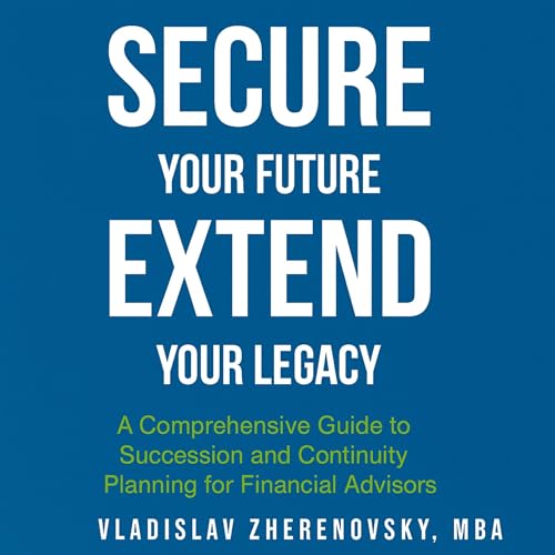 Page de couverture de Secure Your Future — Extend Your Legacy