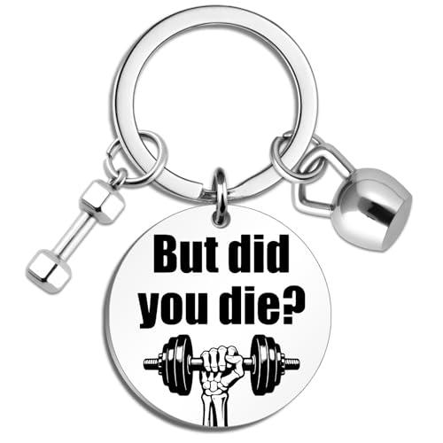 Lervuh But Did You Die Keychain Gym Keychain Cool Gifts for Gym Rats Crossfit Gifts for Personal...