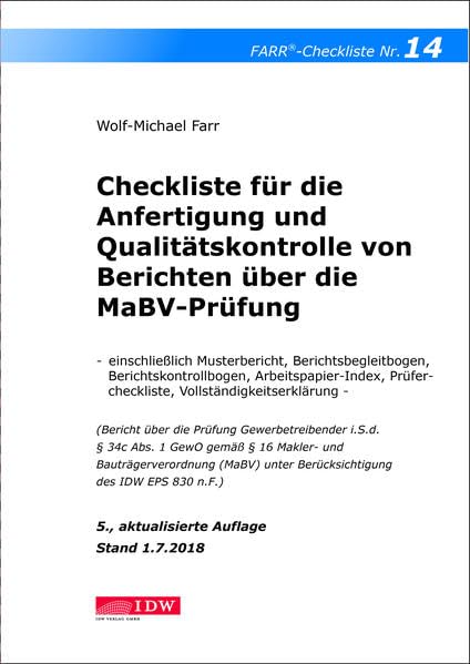Checkliste 14 für die Anfertigung und Qualitätskontrolle von Berichten über die MaBV-Prüfung: - einschließlich Musterbericht, Berichtsbegleitbogen, ... Prüfercheckliste - Stand 1.09.2018