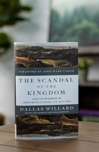 Image of The Scandal of the Kingdom: How the Parables of Jesus Revolutionize Life with God