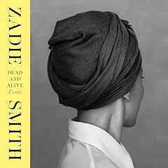 Dead and Alive Audiolibro Por Zadie Smith arte de portada