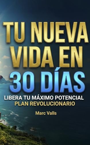 Tu nueva vida en 30 días