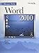 Produktbild Microsoft Word 2010: With Windows 7 and Internet Explorer 8.0: Text (softcover) with data files CD Marquee Series