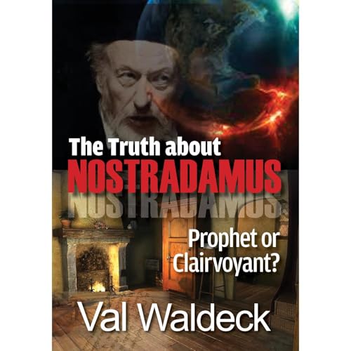 The Truth About NOSTRADAMUS: Prophet or Clairvoyant? by Val Waldeck episode artwork