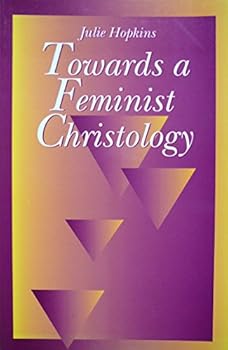 Paperback Towards a Feminist Christology Book