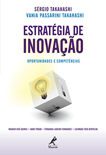 Estratégia de inovação: oportunidades e competências