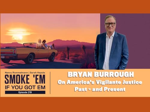 Page de couverture de 219. Bryan Burrough on America's Vigilante Past - and Present