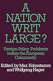 A Nation Writ Large?: Foreign-Policy Problems before the European Community