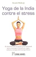 Yoga de la India contra el stress 8479104988 Book Cover