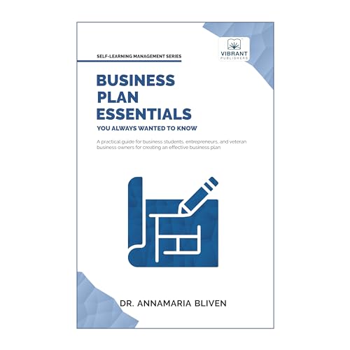 Business Plan Essentials You Always Wanted To Know (Self-Learning Management Series)
