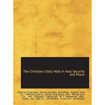 The Christian's Daily Walk in Holy Security and Peace
