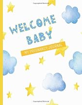 Welcome Baby: My Pregnancy Journal and Keepsake Memory Album, Gifts for Expecting Mothers