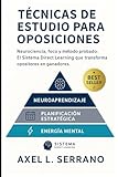 estudio barcelona  Técnicas de estudio para oposiciones: Neurociencia, foco y método probado. El Sistema Direct Learning que transforma opositores en ganadores.