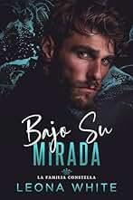 Bajo Su Mirada (La familia Constella)