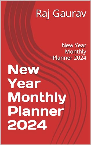 New Year Monthly Planner 2024: New Year Monthly Planner 2024 (English Edition)