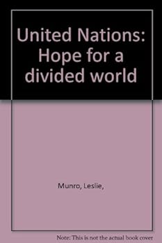 Hardcover United Nations: Hope for a Divided world Book