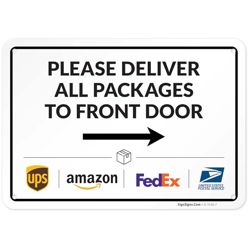 Image of Package Delivery Sign, Delivery Instructions Deliver All Package to Front Door Right Arrow Sign, 10x7 Inches, Rust Free .040 Aluminum, Fade Resistant, Made in USA