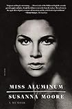 Miss Aluminum: A Memoir