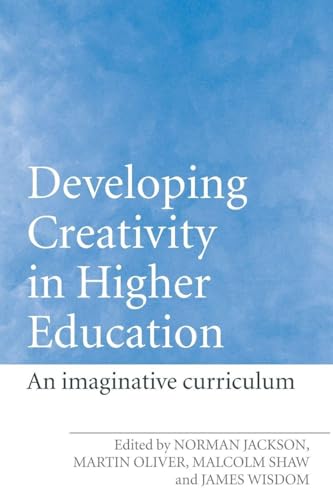 Developing Creativity in Higher Education: The Imaginative Curriculum view 2