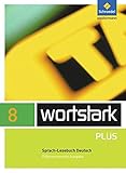 wortstark wien  wortstark Plus - Differenzierende Allgemeine Ausgabe 2009: SprachLeseBuch 8