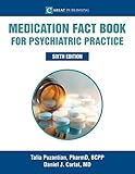 Medication Fact Book for Psychiatric Practice