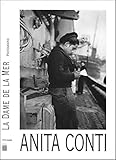 Anita Conti, Photographe: La Dame de la Mer