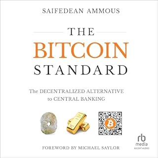 The Bitcoin Standard Audiobook By Saifedean Ammous cover art