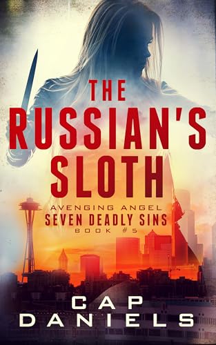 The Russian's Sloth: Avenging Angel - Seven Deadly Sins Book #5
