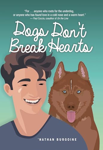 Dogs Don't Break Hearts (Lorimer Real Love)
