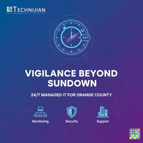 Vigilance Beyond Sundown: Managed IT for Orange County