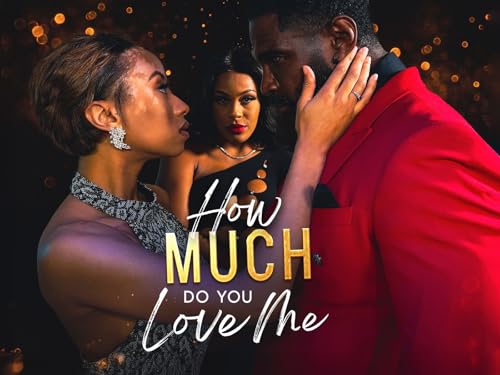  How Much Do You Love Me