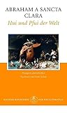  Hui und Pfui der Welt: Heilsames Gemisch-Gemasch aus Predigten und Schriften