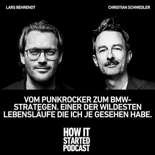 VOM PUNKROCKER ZUM BMW-STRATEGEN. EINER DER WILDESTEN LEBENSL&Auml;UFE DIE ICH JE GESEHEN HABE. Podcast Por  arte de portada