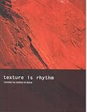Texture is Rhythm: Touching the Surface Of Berlin
