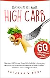  HCLF: Pastadiät, Abnehmen mit Nudeln nach dem High Carb Low Fat-Konzept. Mit über 60 kalorienarmen Rezepten lecker abnehmen. Perfekt für Liebhaber der ... Rezeptbuch für Pasta. (High Carb Diät 1)