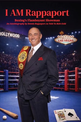 I AM Rappaport: Boxing's Flamboyant Showman