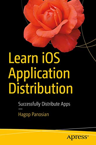 Learn iOS Application Distribution: Successfully Distribute Apps view 2
