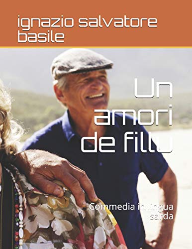 Un amori de fillu: Commedia in lingua sarda (1) (Italian Edition)