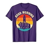 Funny Middle Finger Shirt Retro Good Morning Middle Finger T-Shirt