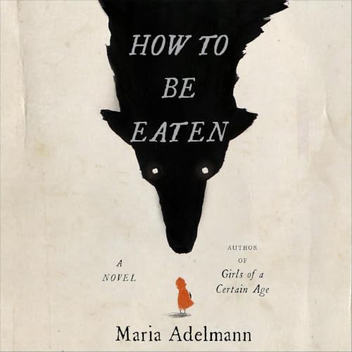 Couverture de How to Be Eaten