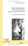  Kinji fukasaku un cineaste critique dans le chaos du xxe siecle (Images d\'Asie)