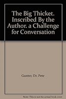 The Big Thicket. Inscribed By the Author. a Challenge for Conversation B00412B5IY Book Cover