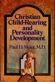 Christian Child-Rearing and Personality Develop... B01FJ028VE Book Cover