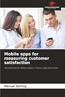 Mobile apps for measuring customer satisfaction 6202377461 Book Cover