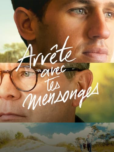 Arrête avec tes mensonges