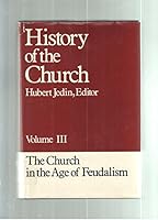 The Church in the Age of Feudalism 0816410399 Book Cover