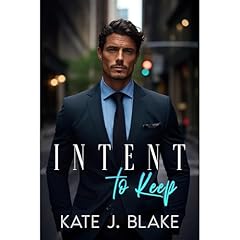 Intent to Keep Audiolibro Por Kate J. Blake arte de portada