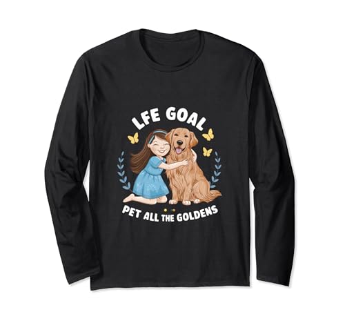 Life Goal Pet All The Goldens Golden Retriever, amante de los perros Manga Larga