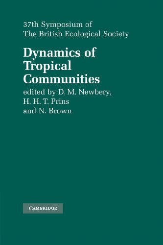 Dynamics of Tropical Communities: 37th Symposium of the British Ecological Society (Symposia of the British...